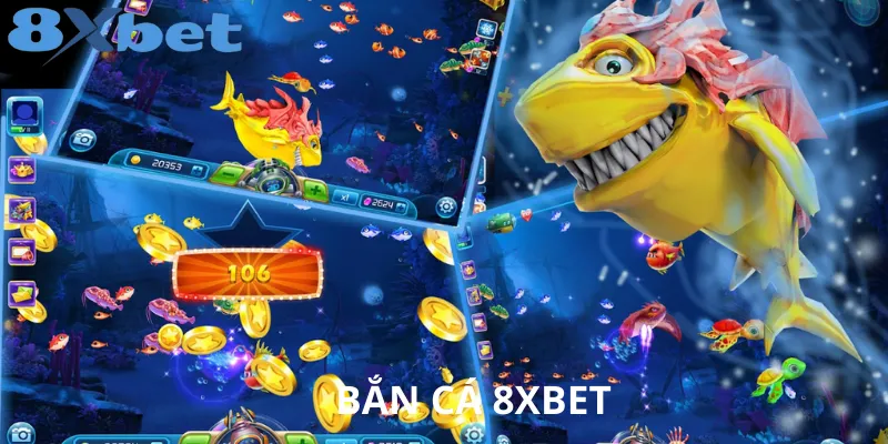 Trải Nghiệm Săn Cá Đỉnh Cao Tại 8xbet Với Đồ Họa Sắc Nét
