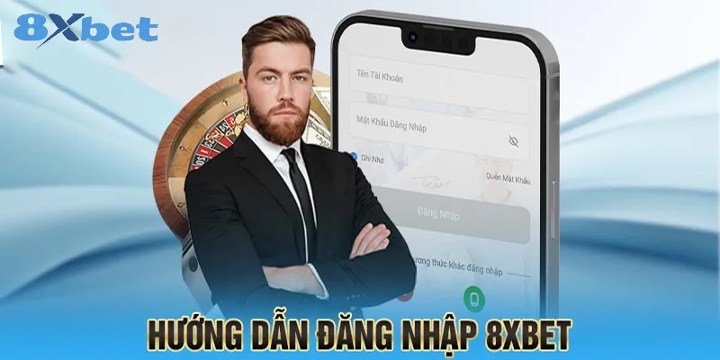 Đăng nhập 8xbet – Hướng dẫn từ A đến Z cho tân thủ Ưu điểm của việc đăng nhập tại 8xbet