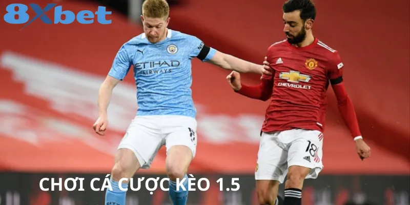 Cách đọc và kinh nghiệm soi kèo 1.5 tại 8xbet Cách tính kèo 1.5 và những lưu ý quan trọng